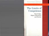 book The Limits of Competence: Knowledge, Higher Education, and Society