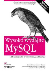 book Wysoko wydajne MySQL. Optymalizacja, archiwizacja, replikacja