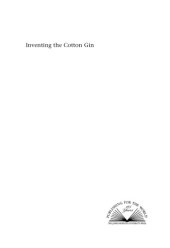 book Inventing the Cotton Gin: Machine and Myth in Antebellum America