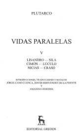 book Vidas paralelas V: Lisandro - Sila - Cimón - Lúculo - Nicias - Craso