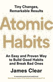 book Atomic Habits: Tiny Changes, Remarkable Results