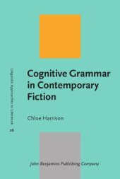 book Cognitive Grammar in Contemporary Fiction