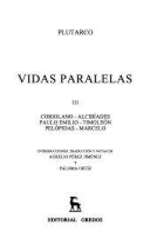 book Vidas paralelas III: Coriolano - Alcibíades - Paulo Emilio - Timoleón - Pelópidas - Marcelo