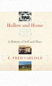 book Hollow and Home: A History of Self and Place