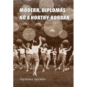 book Modern, diplomás nő a Horthy-korban