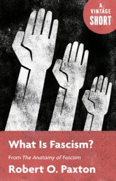 book What Is Fascism?: from The Anatomy of Fascism