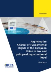 book Applying the Charter of Fundamental Rights of the European Union in law and policymaking at national level. Guidance