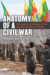 book Anatomy of a Civil War: Sociopolitical Impacts of the Kurdish Conflict in Turkey