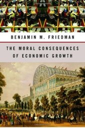 book The Moral Consequences of Economic Growth