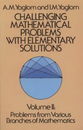 book Challenging mathematical problems with elementary solutions