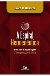 book A espiral Hermenêutica: Uma nova abordagem à interpretação bíblica