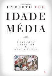 book Idade Média: Bárbaros, cristãos e muçulmanos