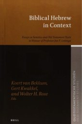 book Biblical Hebrew in Context: Essays in Semitics and Old Testament Texts in Honour of Professor Jan P. Lettinga