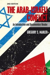 book The Arab-Israeli Conflict: An Introduction and Documentary Reader, 2nd Edition