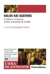 book Kalos kai agathos. Il bello e il buono come crocevia di civiltà