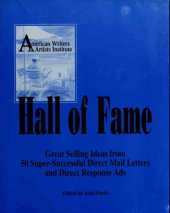 book Hall of fame: great selling ideas from 50 super successful direct mail letters and direct response ads