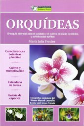 book Orquídeas. Una guía esencial para el cuidado y el cultivo de estas increíbles y sofisticadas epífitas