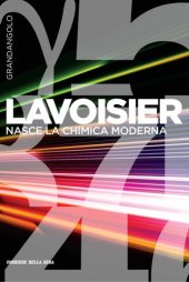 book Lavoisier - Nasce la chimica moderna