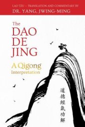 book The Dao de Jing: A Qigong Interpretation