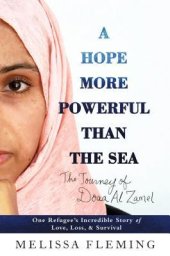 book A Hope More Powerful Than the Sea: One Refugee’s Incredible Story of Love, Loss, and Survival