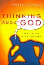 book Thinking About God: First Steps In Philosophy