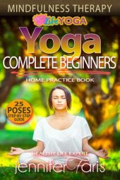 book Yoga for Complete Beginners Mindfulness Therapy