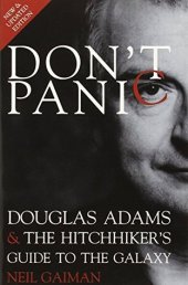 book Don’t Panic: Douglas Adams & The Hitchhiker’s Guide to the Galaxy