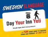 book Swedish Slanguage: A Fun Visual Guide to Swedish Terms and Phrases