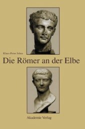 book Die Römer an der Elbe: Das Stromgebiet der Elbe im geographischen Weltbild und im politischen Bewusstsein der griechisch-römischen Antike