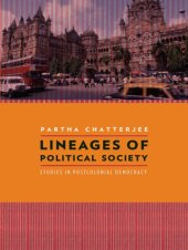 book Lineages of Political Society: Studies in Postcolonial Democracy