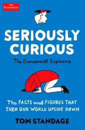 book Seriously Curious: The Facts and Figures That Turn Our World Upside Down