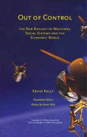 book Out of Control: The New Biology of Machines, Social Systems, & the Economic World