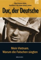 book Duc, der Deutsche: Mein Vietnam. Warum die Falschen siegten