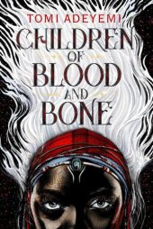 book Legacy of Orisha [01] Children of Blood and Bone