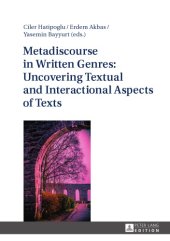 book Metadiscourse in Written Genres: Uncovering Textual and Interactional Aspects of Texts