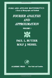 book Fourier Analysis and Approximation Volume 1. (Pure and applied mathematics; a series of monographs and textbooks)