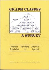 book Graph Classes: A Survey (Monographs on Discrete Mathematics and Applications)