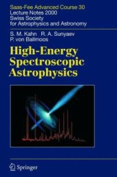 book High-Energy Spectroscopic Astrophysics: Saas Fee Advanced Course 30, 2000. Swiss Society for Astrophysics and Astronomy (Saas-Fee Advanced Courses)