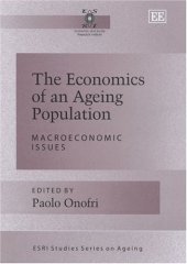 book The Economics of an Ageing Population: Macroeconomic Issues (Esri Studies Series on Ageing)