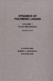 book Dynamics of Polymeric Liquids, Fluid Mechanics (Dynamics of Polymer Liquids Vol. 1) (Volume 1)