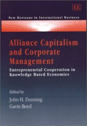 book Alliance Capitalism and Corporate Management: Entrepreneurial Cooperation in Knowledge Based Economies (New Horizons in International Business)