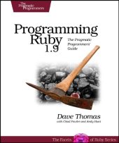 book Programming Ruby 1.9: The Pragmatic Programmers' Guide (Facets of Ruby)