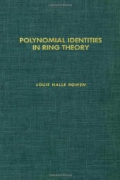 book Polynomial identities in ring theory, Volume 84 (Pure and Applied Mathematics)