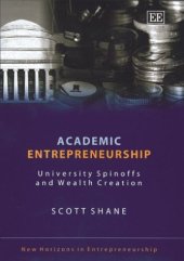 book Academic Entrepreneurship: University Spinoffs and Wealth Creation (New Horizons in Entrepreneurship Series,)