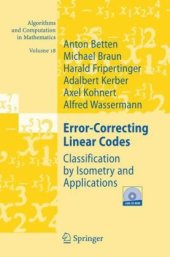 book Error-Correcting Linear Codes: Classification by Isometry and Applications (Algorithms and Computation in Mathematics)