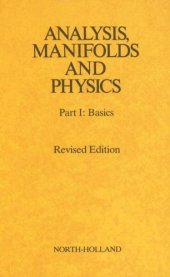 book Analysis, Manifolds and Physics. Revised Edition (Part I)