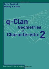 book q-Clan Geometries in Characteristic 2 (Frontiers in Mathematics) (No. 2)