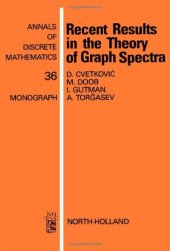 book Recent Results in the Theory of Graph Spectra