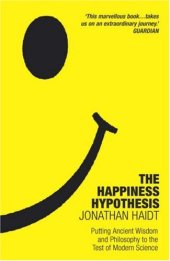 book Happiness Hypothesis: Putting Ancient Wisdom to the Test of Modern Science