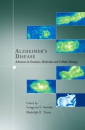 book Alzheimer's Disease: Advances in Genetics, Molecular and Cellular Biology